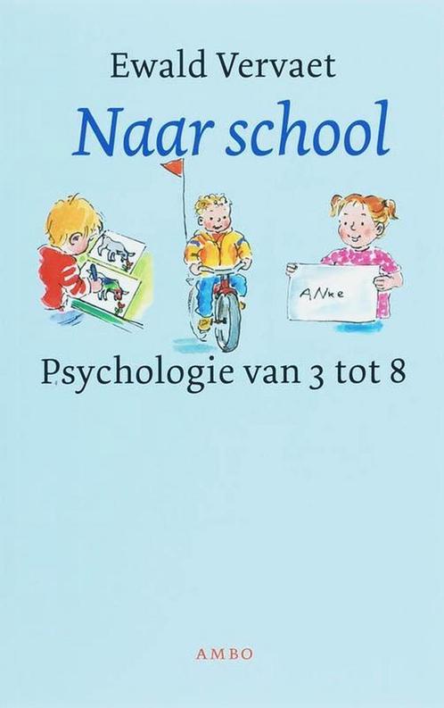 Naar School - Ewald Vervaet - 9789026319969 - Paperback, Livres, Livres d'étude & Cours, Envoi