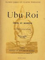 Alfred Jarry / Claude Terasse. - Ubu Roi, texte et musique.