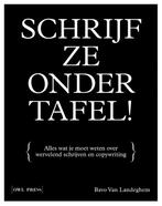 Schrijf ze onder tafel! 9789463934664 Bavo Van Landeghem, Verzenden, Zo goed als nieuw, Bavo Van Landeghem