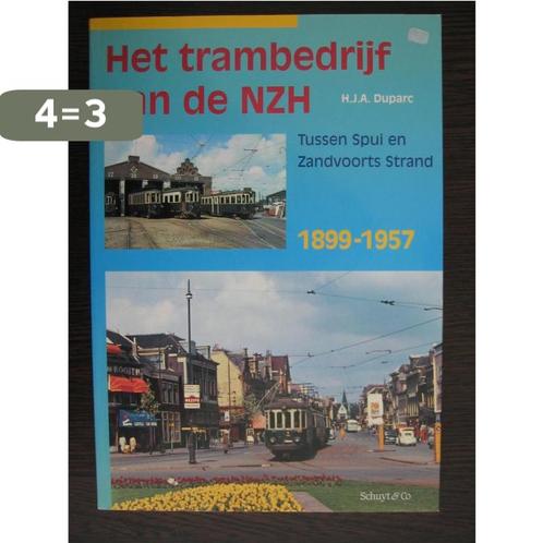 Het trambedrijf van de NZH 9789060973882 H.J.A. Duparc, Boeken, Techniek, Zo goed als nieuw, Verzenden