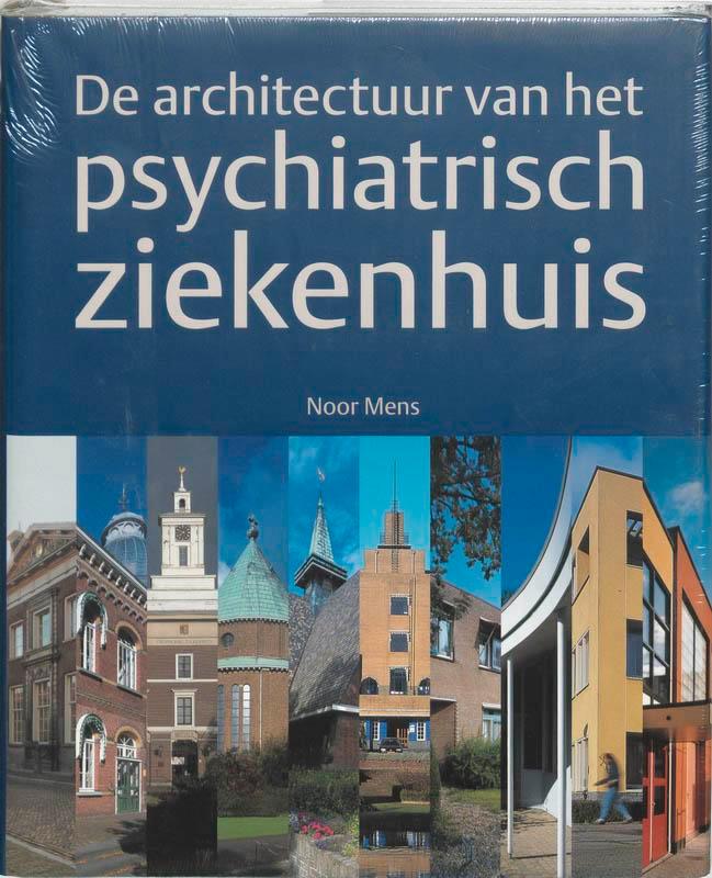 De architectuur van het psychiatrisch ziekenhuis N. Mens, Boeken, Wetenschap, Zo goed als nieuw, Verzenden