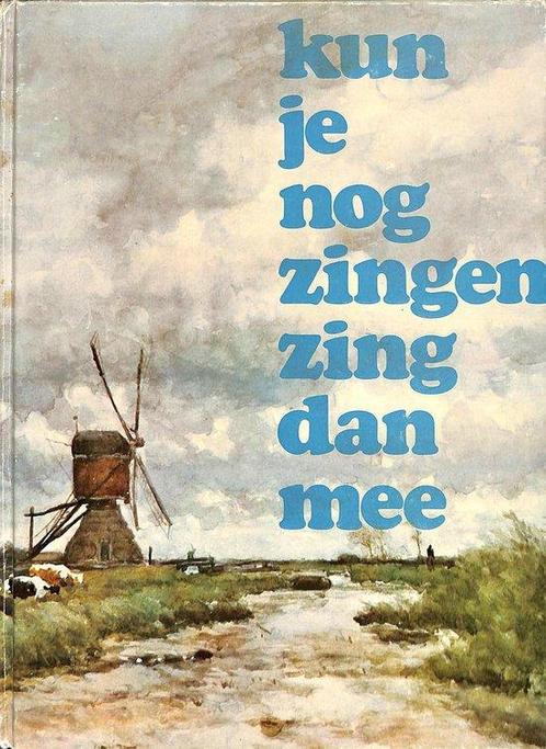 Kun Je Nog Zingen Zing Dan Mee 9789001893606, Livres, Musique, Envoi