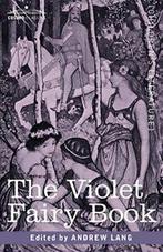 The Violet Fairy Book.by Lang, Andrew New   ., Lang, Andrew, Verzenden