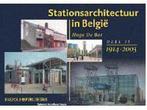 Stationsarchitectuur in België 9789056220525, Boeken, Gelezen, Verzenden, H. de Bot