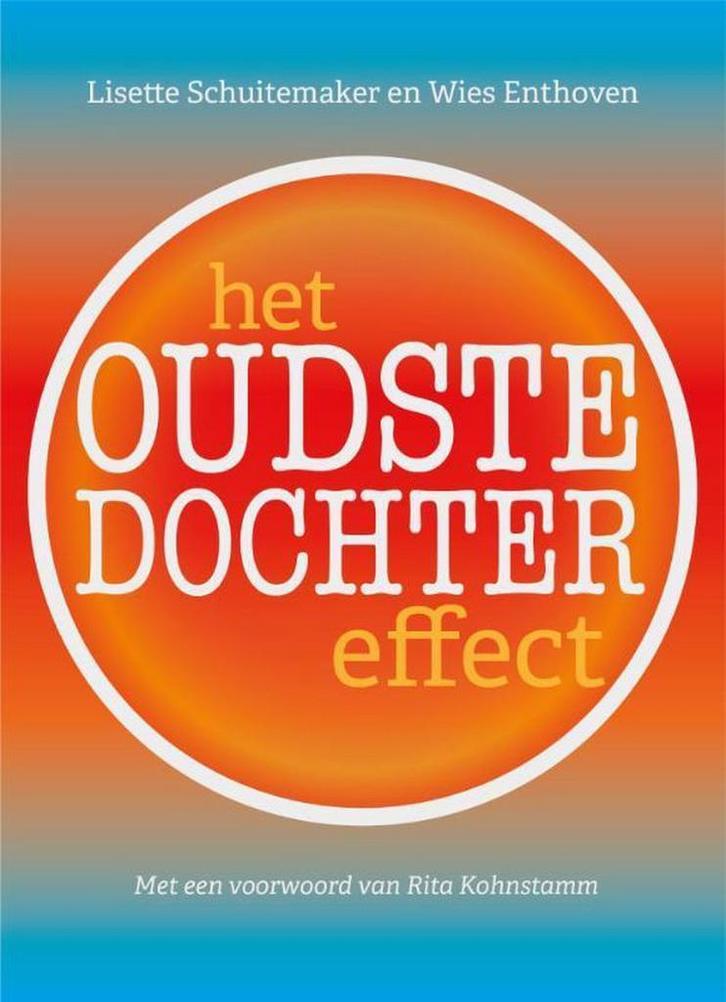 Het oudste dochter effect 9789492239006 Wies Enthoven, Boeken, Politiek en Maatschappij, Zo goed als nieuw, Verzenden
