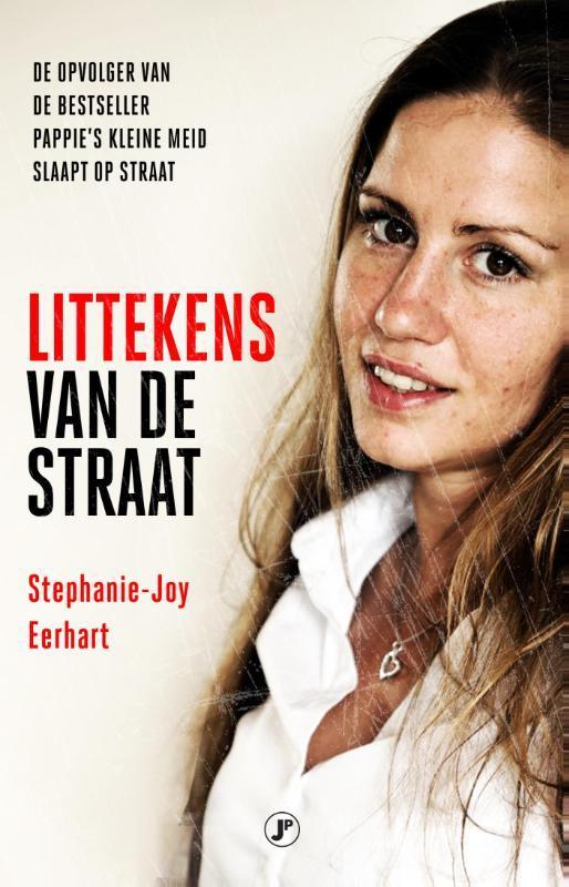 Littekens van de straat 9789089754004 Stephanie-Joy Eerhart, Boeken, Hobby en Vrije tijd, Gelezen, Verzenden