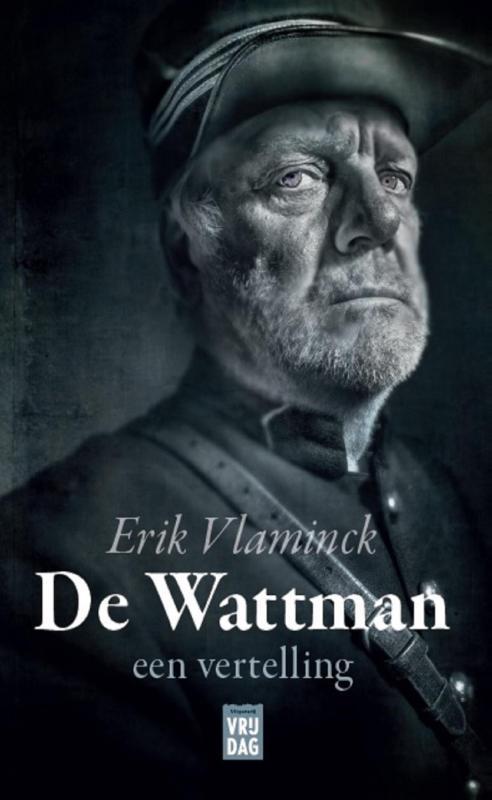 De Wattman 9789460014970 Erik Vlaminck, Livres, Romans, Envoi