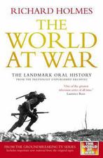 The World at War 9780091917524, Livres, Richard Holmes, Verzenden