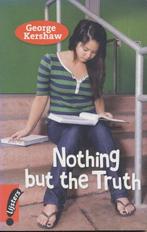 Nothing but the Truth Early Blackbirds 2011 9789001808556, Verzenden, Gelezen, George Kershaw