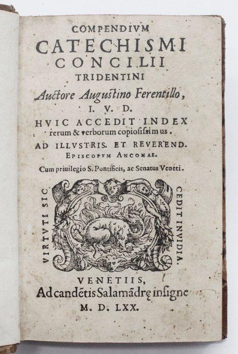 Ferentillo - Catechismi Concilii Tridentini - 1570, Antiek en Kunst, Antiek | Boeken en Manuscripten