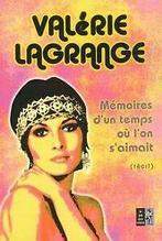 Mémoires dun temps où lon saimait von Lagrange, Valérie, Verzenden