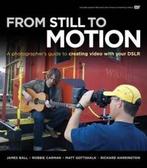 From Still to Motion 9780321702111 Ball James, Verzenden, Gelezen, Ball James