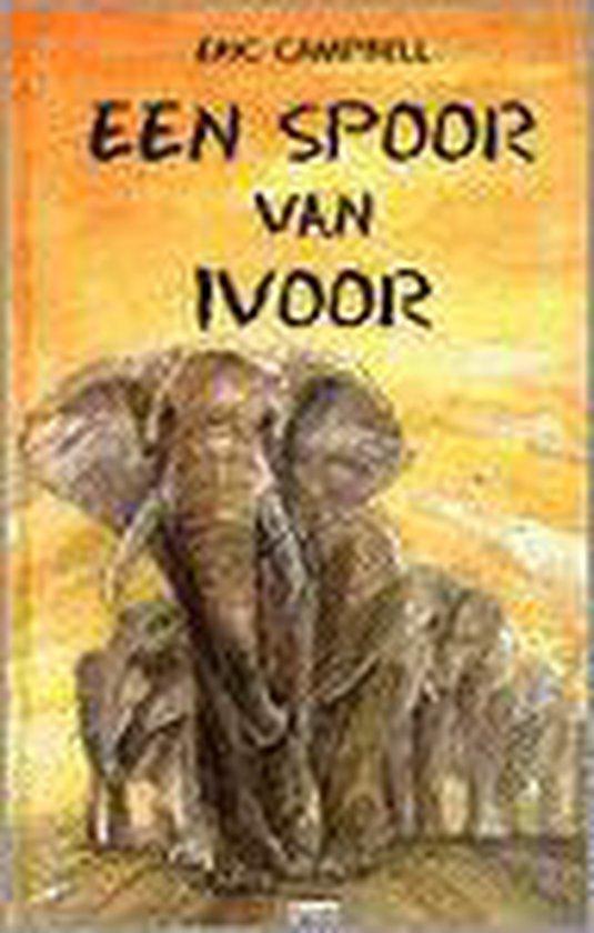 Een spoor van ivoor 9789050162449 E. Campbell, Livres, Livres pour enfants | Jeunesse | 13 ans et plus, Envoi