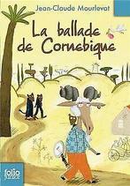 La Ballade de Cornebique  Mourlevat,Jean-Claude  Book, Verzenden, Mourlevat,Jean-Claude
