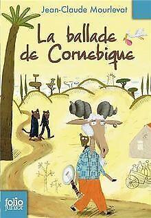 La Ballade de Cornebique  Mourlevat,Jean-Claude  Book, Livres, Livres Autre, Envoi