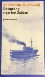 De sprong naar het zuiden / Privé-domein / 83 9789029533287, Boeken, Verzenden, Gelezen, K. Paustovskij