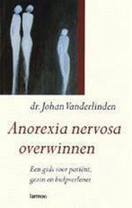 Anorexia nervosa overwinnen 9789020939804 J. Vanderlinden, Verzenden, Gelezen, J. Vanderlinden