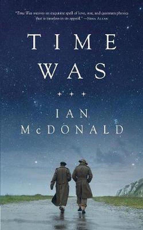 Time Was 9780765391469 Ian Mcdonald, Boeken, Overige Boeken, Gelezen, Verzenden