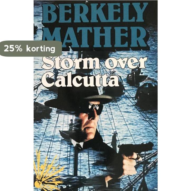 Storm over calcutta 9789010044396 Berkely Mather, Boeken, Thrillers, Gelezen, Verzenden