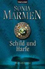 Schild und Harfe. Highland-Saga 9783442365715, Verzenden, Sonia Marmen