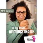Ik doe mijn administratie / Mijn leven / 9 9789086962921, Boeken, Verzenden, Gelezen, Charlotte van den Berg