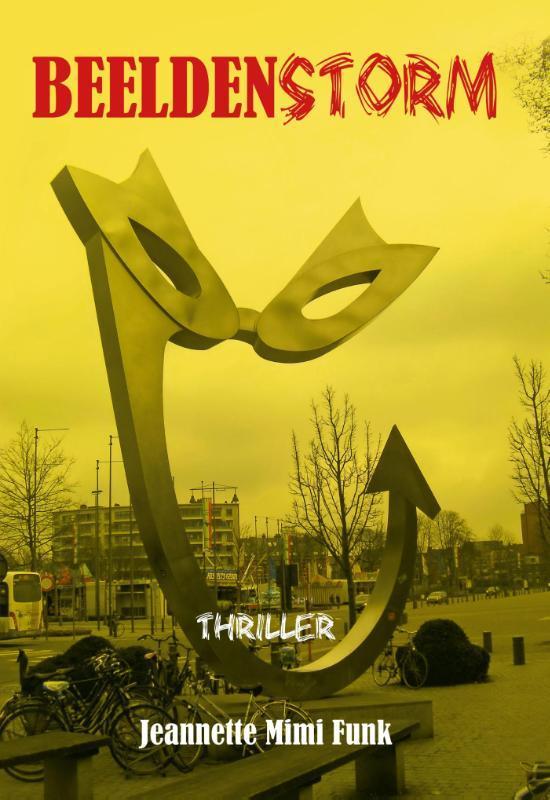 Beeldenstorm 9789491220432 Jeannette Funk, Boeken, Thrillers, Zo goed als nieuw, Verzenden