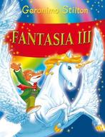 Fantasia -FANTASIA III 9789085925071, Livres, Geronimo Stilton, Onbekend, Verzenden