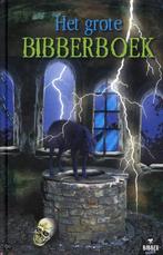 Het grote bibberboek / Bibberboeken 9789059323148, Boeken, Verzenden, Zo goed als nieuw, Nico De Braeckeleer
