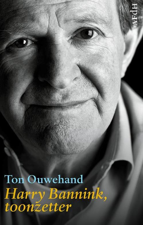 Harry Bannink, toonzetter 9789072603562 Ton Ouwehand, Boeken, Kunst en Cultuur | Dans en Theater, Zo goed als nieuw, Verzenden