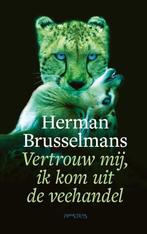 Vertrouw mij, ik kom uit de veehandel 9789044645125, Boeken, Verzenden, Gelezen, Herman Brusselmans