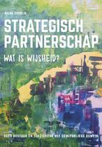 Strategisch partnerschap: wat is wijsheid? 9789023255680, Boeken, Verzenden, Gelezen, Rienk Goodijk