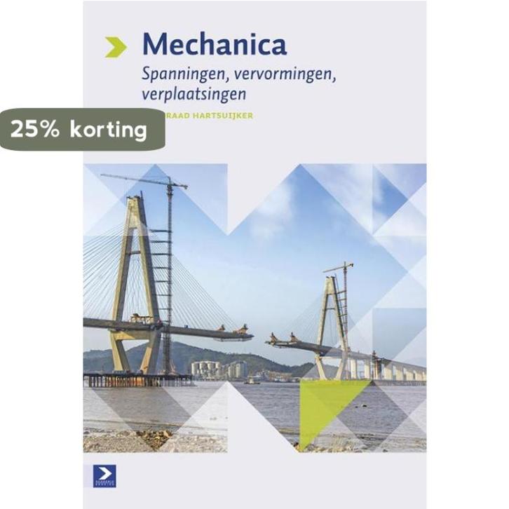 Spanningen, vervormingen, verplaatsingen / Mechanica / 2, Boeken, Techniek, Zo goed als nieuw, Verzenden