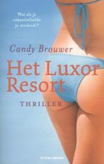 Het Luxor resort 9789461090980, Boeken, Gelezen, Candy Brouwer, Verzenden