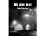 The Long Take: Shortlisted for the Man Booker Prize, Livres, Littérature, Verzenden