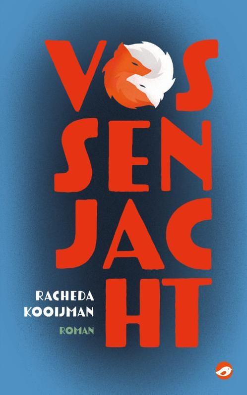 Vossenjacht 9789083146850 Racheda Kooijman, Boeken, Romans, Zo goed als nieuw, Verzenden