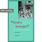 Vredesbeweger 9789056252762 Gerrit ten Berge, Boeken, Verzenden, Zo goed als nieuw, Gerrit ten Berge