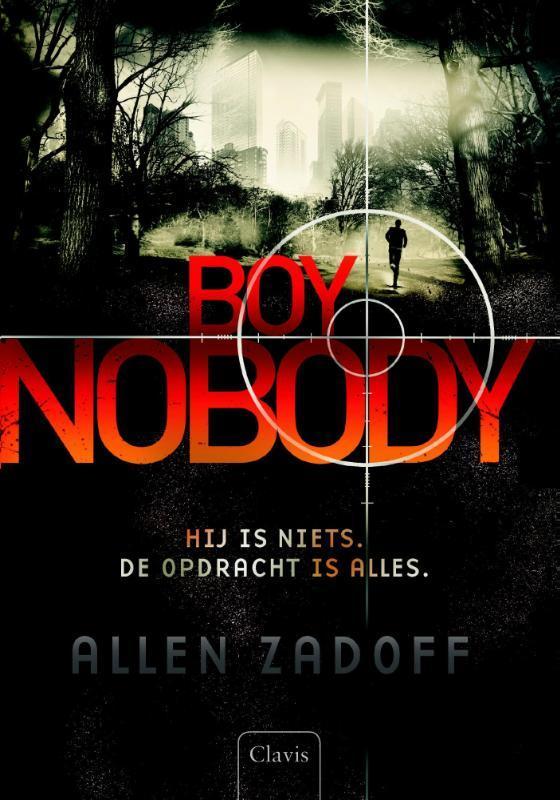 Boy Nobody / Boy Nobody / 1 9789044819489 Allen Zadoff, Boeken, Kinderboeken | Jeugd | 13 jaar en ouder, Zo goed als nieuw, Verzenden