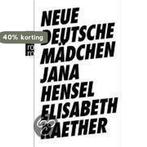 Neue deutsche Mädchen 9783499623677 Jana Hensel, Boeken, Verzenden, Zo goed als nieuw, Jana Hensel