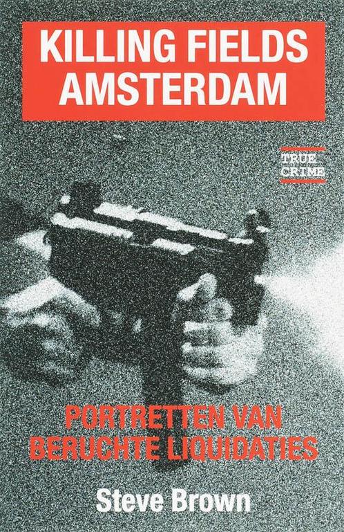 Killing Fields Amsterdam 9789038918105 Sandra Brown, Boeken, Politiek en Maatschappij, Gelezen, Verzenden