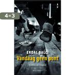 Vandaag geen pont 9789029083843 Erdal Balci, Verzenden, Gelezen, Erdal Balci