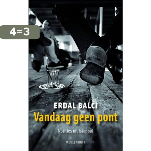 Vandaag geen pont 9789029083843 Erdal Balci, Boeken, Literatuur, Gelezen, Verzenden