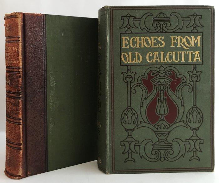 H. E. Busteed, Harry Johnston - Echoes From Old Calcutta /, Antiquités & Art, Antiquités | Livres & Manuscrits