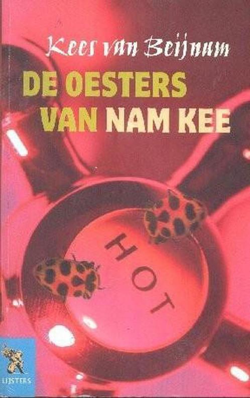 De Oesters van Nam Kee 9789001558635 Kees van Beijnum, Livres, Livres Autre, Envoi