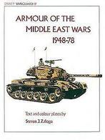 Armour of the Middle East Wars 1948-78 (Vanguard) v...  Book, Zaloga, Steven, Verzenden