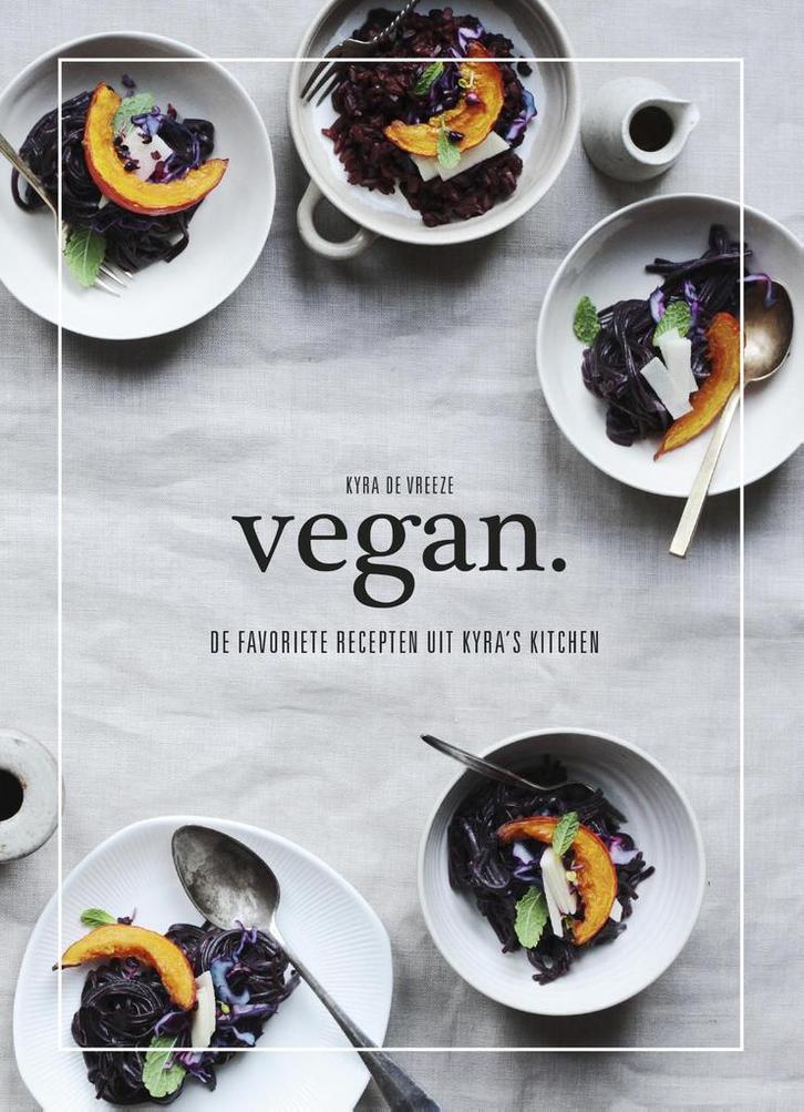 Vegan. 9789021565057 Kyra de Vreeze, Boeken, Kookboeken, Gelezen, Verzenden