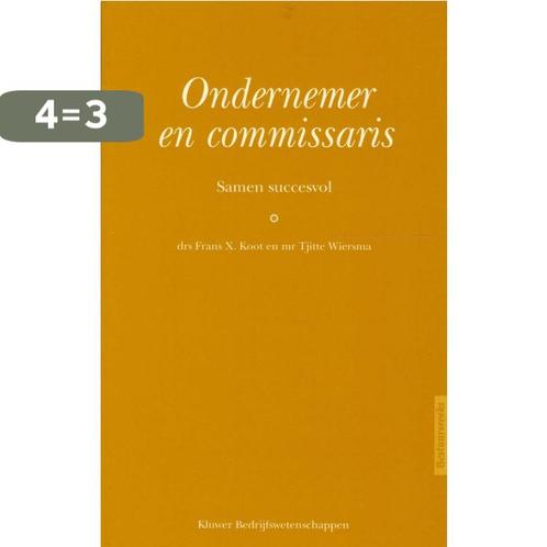Ondernemer en commissaris / Bestuursreeks 9789026720680, Boeken, Economie, Management en Marketing, Zo goed als nieuw, Verzenden