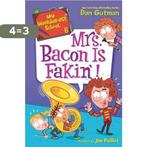 My Weirderest School 6 Mrs Bacon Is Fakin My Weird School, Boeken, Verzenden, Gelezen, Dan Gutman