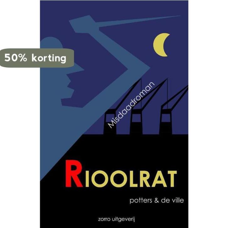 Rioolrat 9789461680075 Guido de Ville, Boeken, Thrillers, Gelezen, Verzenden