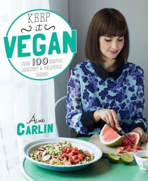 Keep It Vegan - Aine Carlin - 9780857832528 - Paperback, Boeken, Gezondheid, Dieet en Voeding, Verzenden