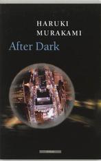After Dark 9789045013251 Haruki Murakami, Boeken, Verzenden, Gelezen, Haruki Murakami